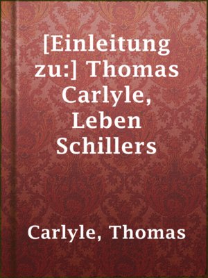 cover image of [Einleitung zu:] Thomas Carlyle, Leben Schillers